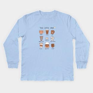 True coffee lover Kids Long Sleeve T-Shirt